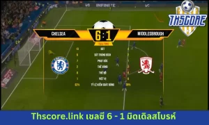 Chelsea 6 - 1 Middlesbrough